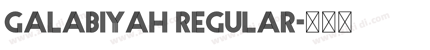 Galabiyah Regular字体转换